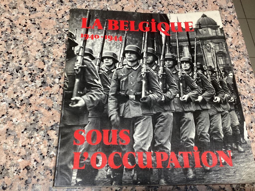 La Belgique 1940-1944 sous l’occupation. Jo Gerard, Livres, Enlèvement ou Envoi, 20e siècle ou après, Comme neuf