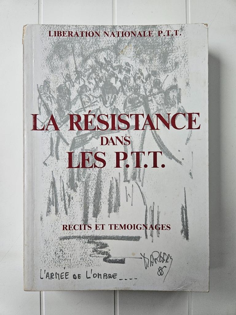 Verzet in de PTT: verhalen en getuigenissen, Ophalen of Verzenden, COLLECTIF, 20e eeuw of later, Gelezen