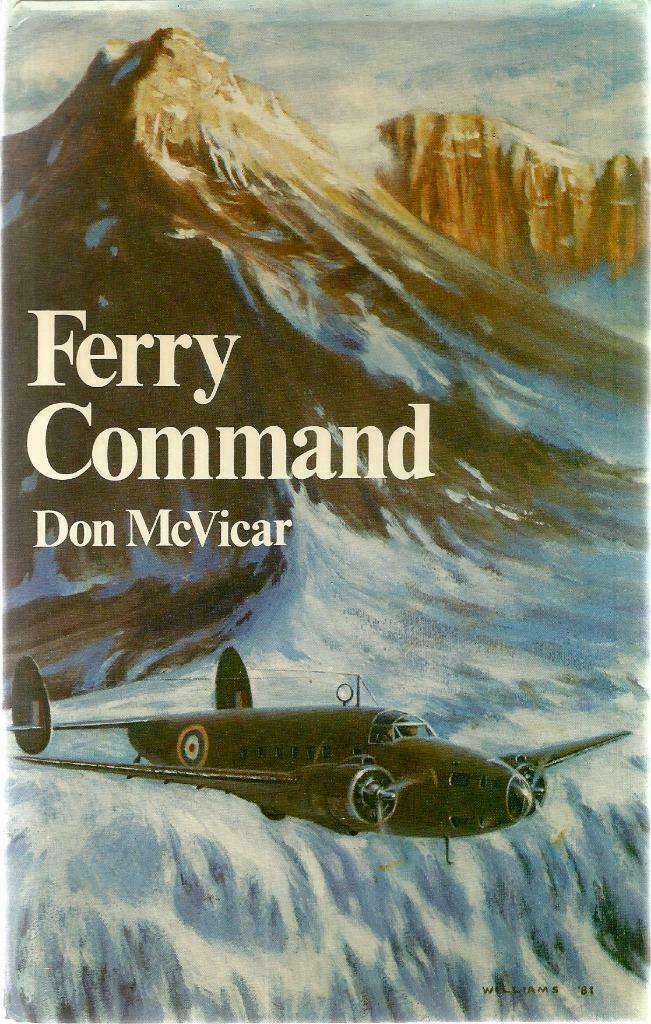 Ferry Command - Don McVicar, Ophalen of Verzenden, Gelezen, Don McVicar