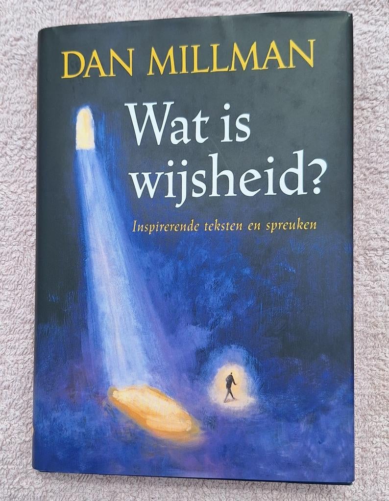 Dan Millman - Wat is wijsheid?, Boeken, Ophalen of Verzenden, Zo goed als nieuw, Dan Millman