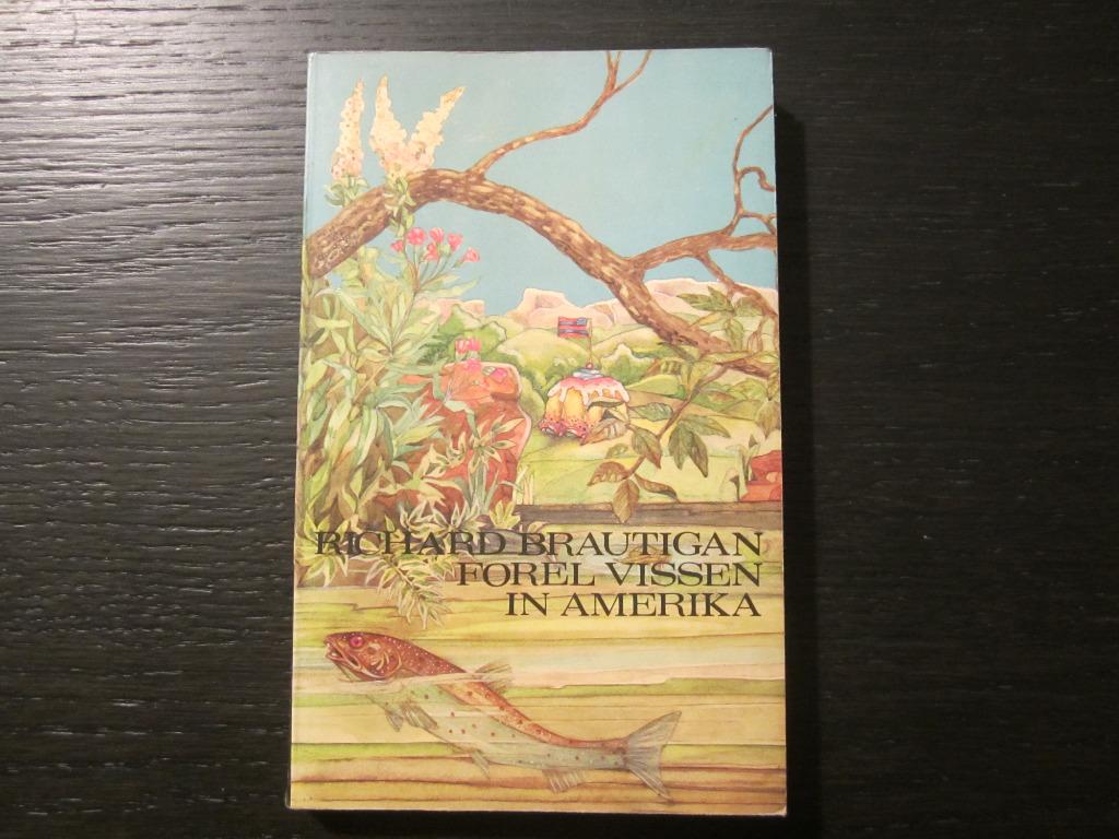 Forel vissen in Amerika  -Richard Brautigan-, Boeken, Literatuur, Amerika, Ophalen of Verzenden
