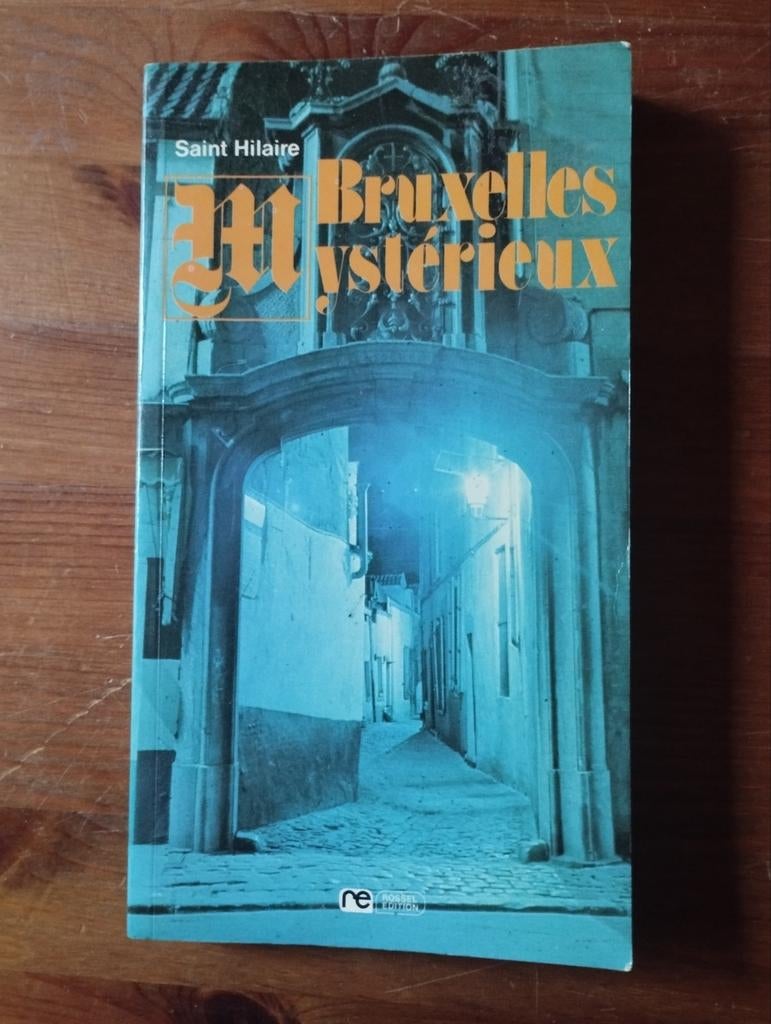 Bruxelles Mystérieux, Livres, Guides touristiques, Enlèvement ou Envoi