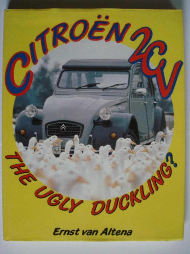 Citroën 2CV The Ugly Duckling Ernst van Altena, Boeken, Verzenden, Citroën, Ernst van Altena, Zo goed als nieuw