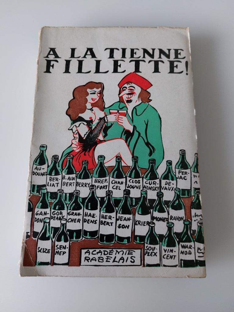 A la tienne fillette, Académie Rabelais, Enlèvement ou Envoi, Utilisé