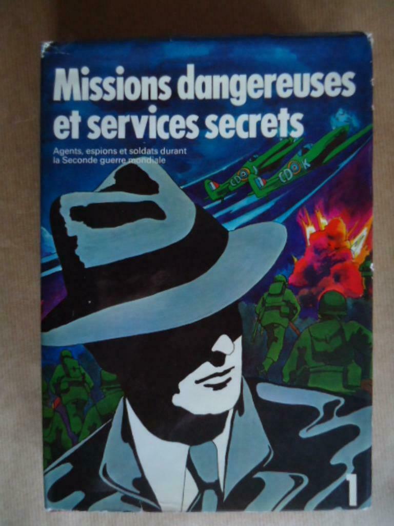 MISSIONS DANGEREUSES ET SERVICES SECRETS VOLUME 1, Livres, Guerre & Militaire, Enlèvement ou Envoi, Utilisé