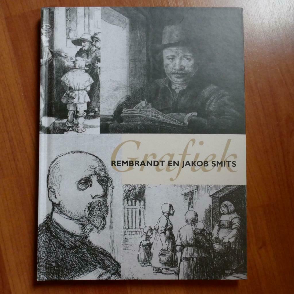 Beeldende kunst - Grafiek van Rembrandt en Jakob Smits (2002, Jakob Smitsmuseum Mol, Verzenden, Nieuw, Schilder- en Tekenkunst