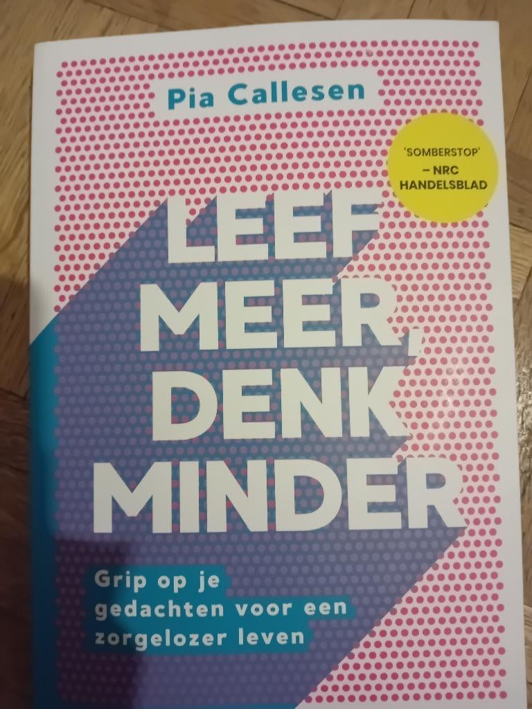 Boek leef meer denk minder pia callesen, Ophalen of Verzenden