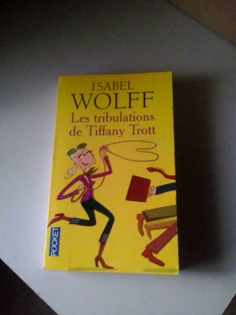 Les tribulations de Tiffany Trott ( Isabel Wolff ), Ophalen, Gelezen