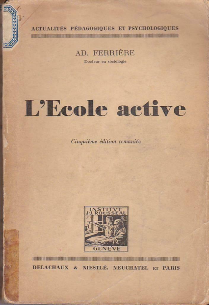 Ad. Ferrière, L'École active,, Livres, Enlèvement ou Envoi, Utilisé, Enseignement supérieur