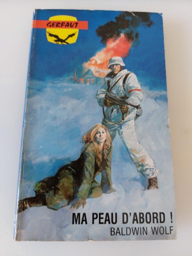 Ma peau d'abord, Baldwin Wolf, Enlèvement ou Envoi, Utilisé