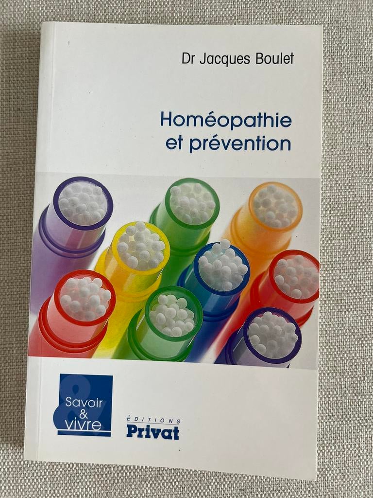 Homéopathie et prévention de Jacques Boulet, Neuf, Autres sujets/thèmes, Jacques boulet