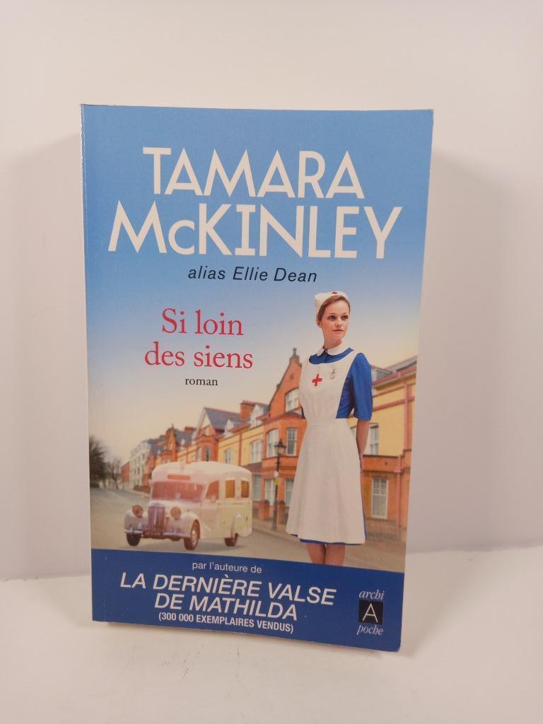 Tamara McKinley alias Ellie Dean - Si loin des siens, Boeken, Wereld overig, Tamara McKinley, Ophalen of Verzenden, Zo goed als nieuw