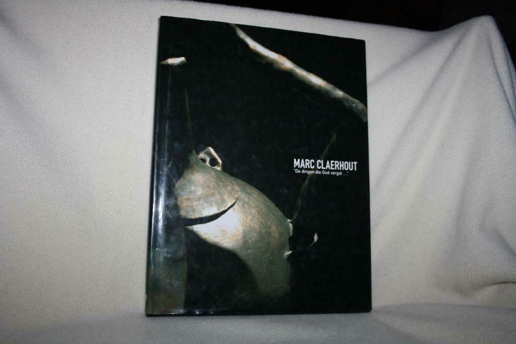 Marc Claerhout - Les choses que Dieu a oubliées… »Les choses, Enlèvement ou Envoi, Marc Claerhout, Comme neuf, Sculpture