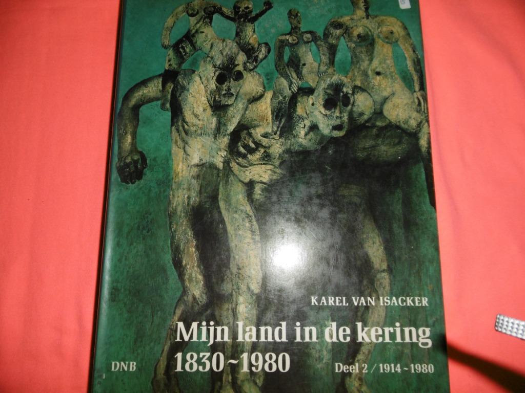 Mijn land in de kering 2-delig, Boeken, Verzenden, Gelezen, Karel Van Isacker