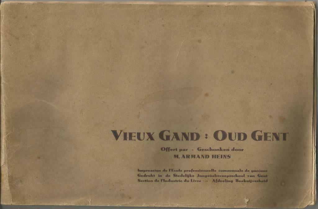 VIEUX GAND : OUD GENT - Armand Heins, Antiek en Kunst, Antiek | Boeken en Manuscripten, Ophalen of Verzenden