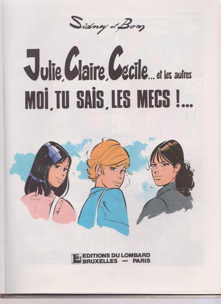 JULIE, CLAIRE, CÉCILE...et les autres - BD en Ed.Originale, Livres, Une BD, Comme neuf, Sidney et Bom, Enlèvement ou Envoi