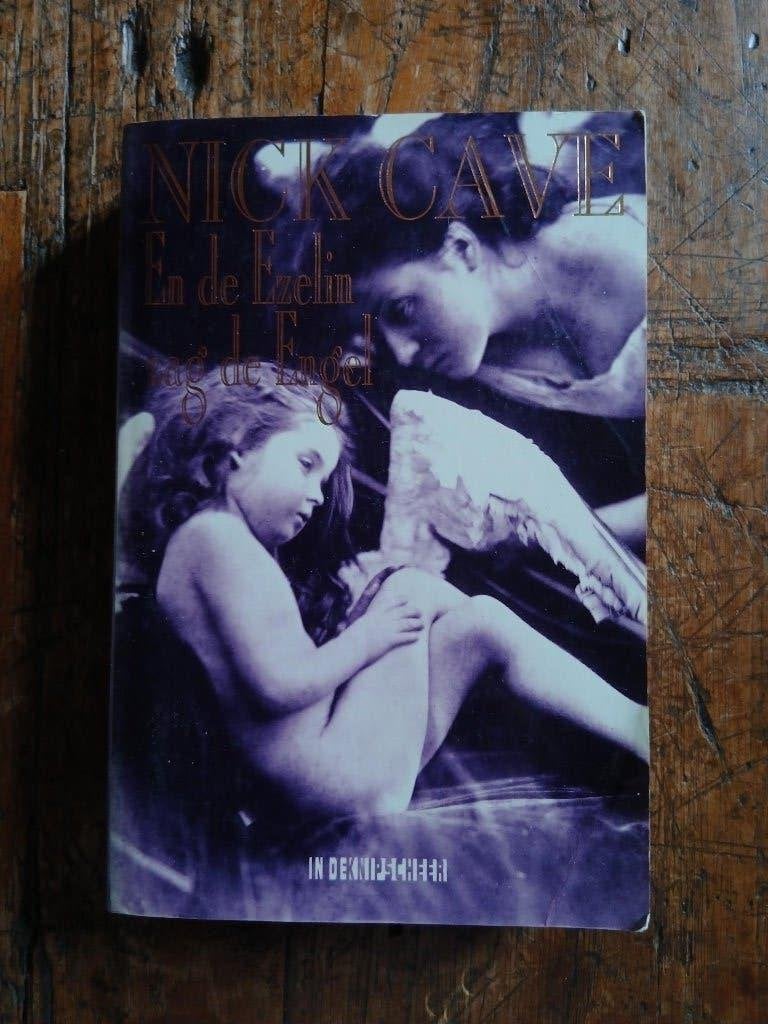 En de ezelin zag de engel - Nick Cave, Boeken, Ophalen of Verzenden