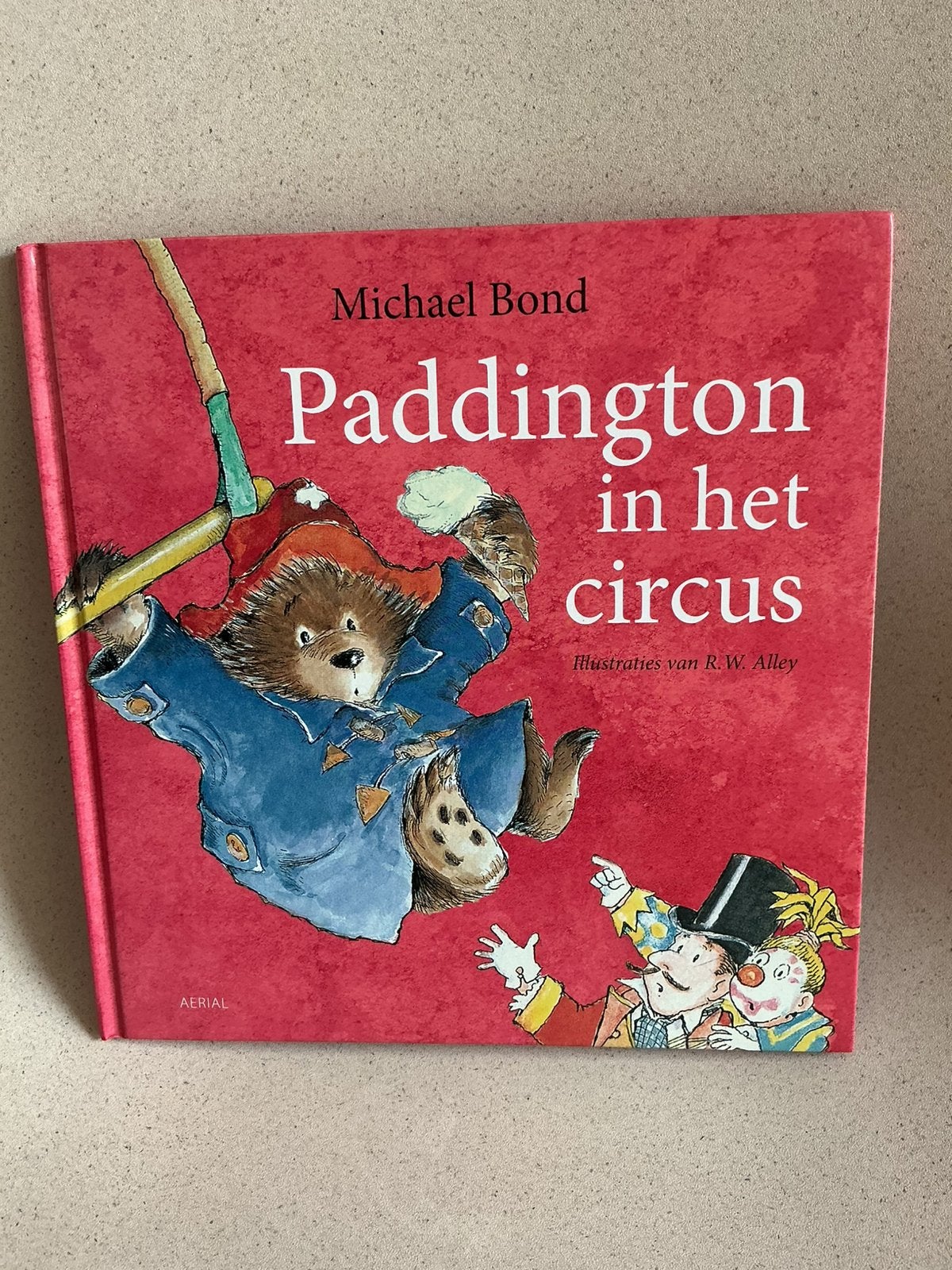 Michael Bond - Paddington in het Circus, Livres, Livres d'images & Albums d'images, Enlèvement, Comme neuf, Michael Bond, Livre d'images