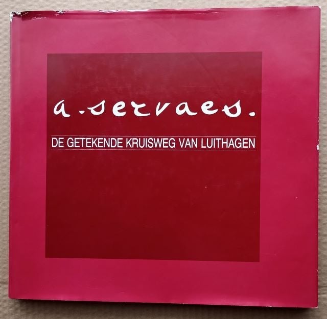 (k32a) A. Servaes, De getekende kruisweg, Verzenden, Gelezen