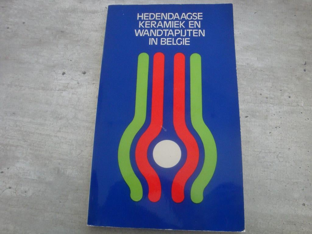 HEDENDAAGSE KERAMIEK EN WANDTAPIJTEN IN BELGIË, Ophalen of Verzenden, Gelezen