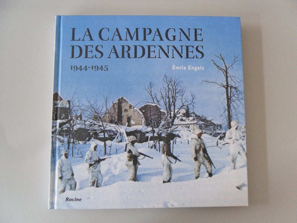 La Campagne des Ardennes 1944-1945, Ophalen of Verzenden, Emile ENGELS, Algemeen, Tweede Wereldoorlog
