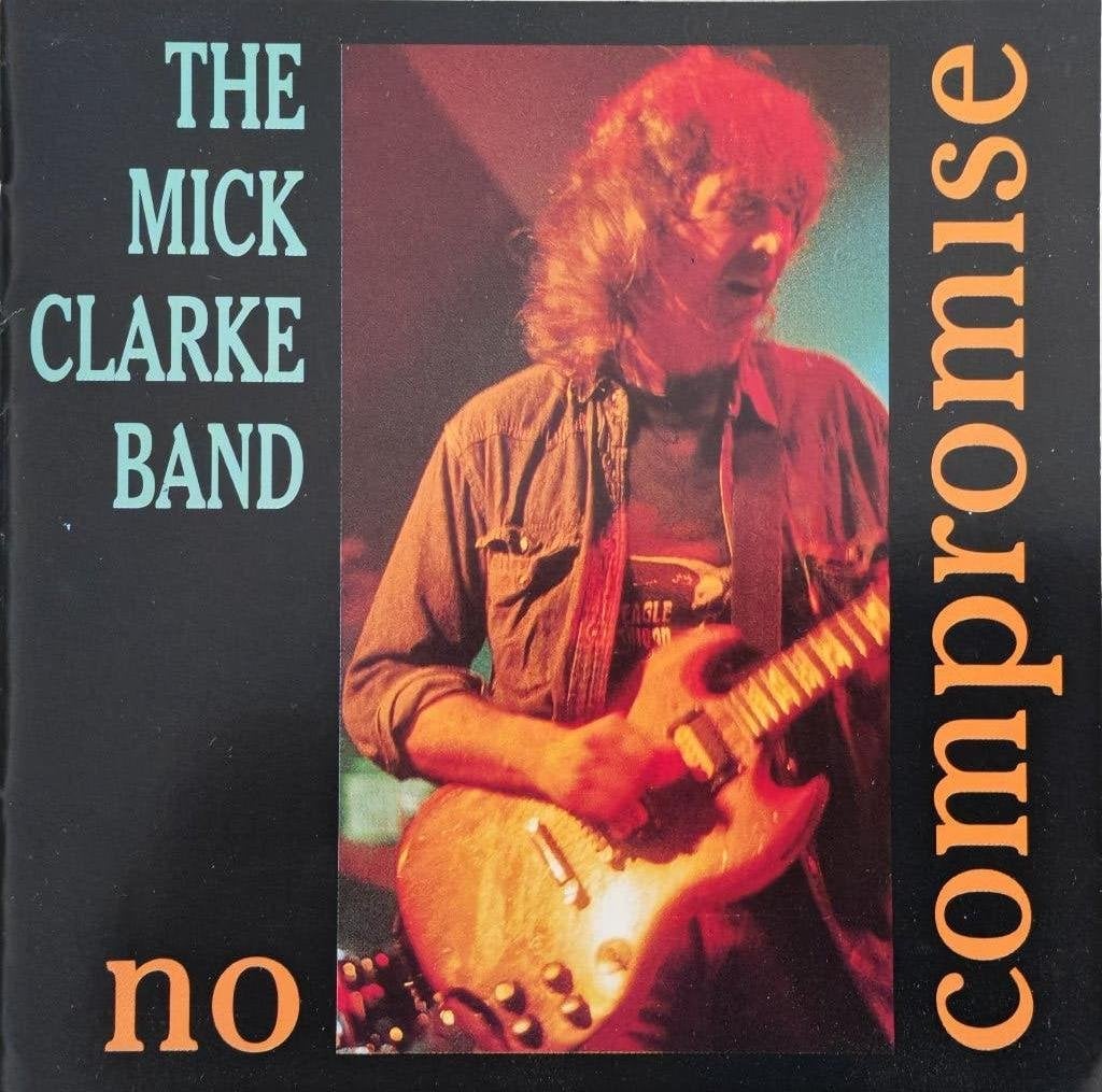 MICK CLARKE BAND - No compromise (CD), Cd's en Dvd's, Cd's | Jazz en Blues, Ophalen of Verzenden, 1980 tot heden, Zo goed als nieuw