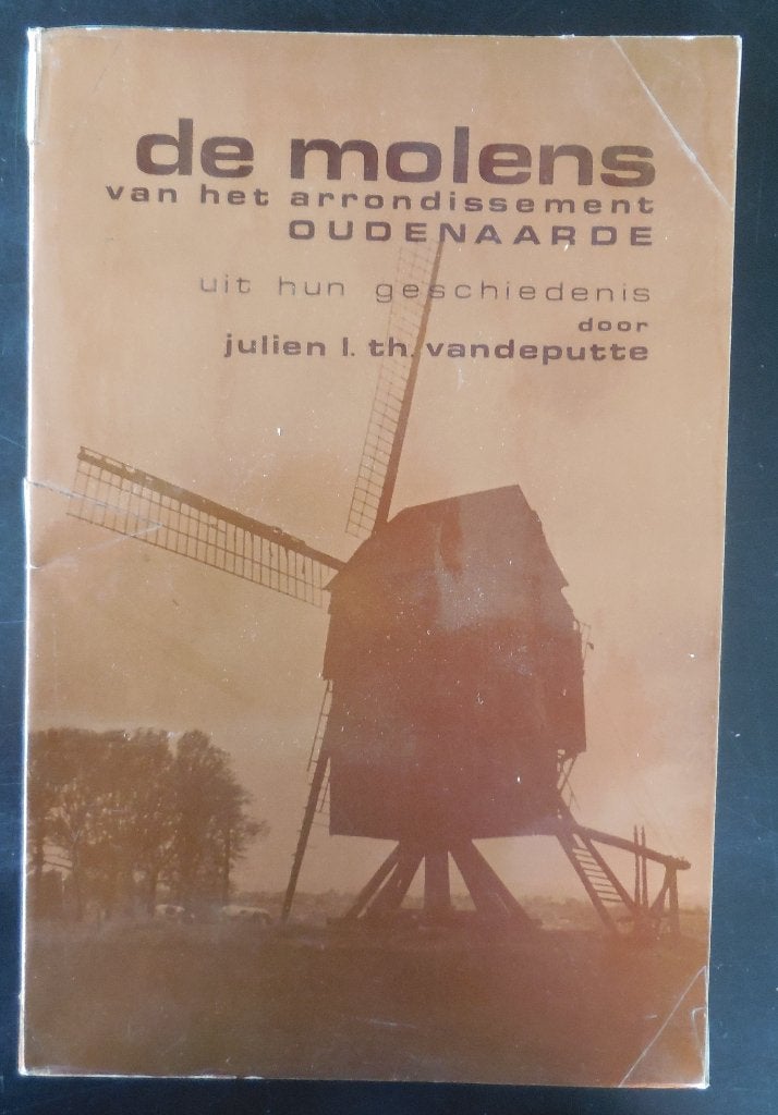 De molens van het arrondissement Oudenaarde - 1974, Ophalen of Verzenden, Gelezen