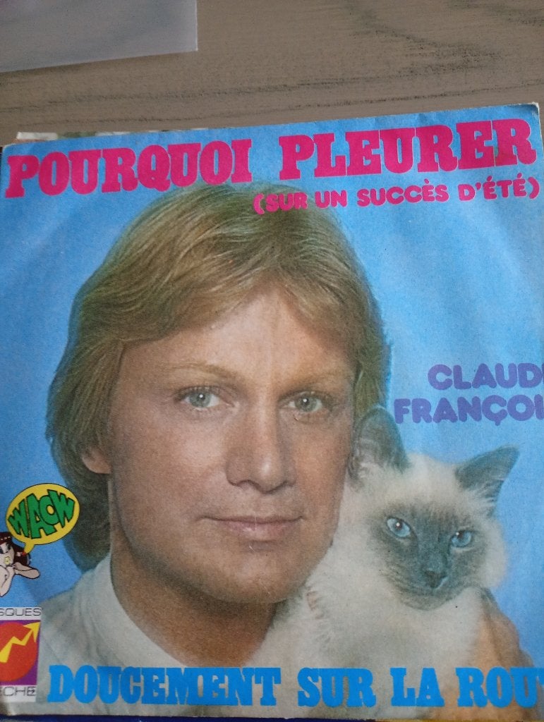 Claude Francois - Pourquou pleurer ?, CD & DVD, Enlèvement ou Envoi, Pochette photo, 7 inch, Utilisé