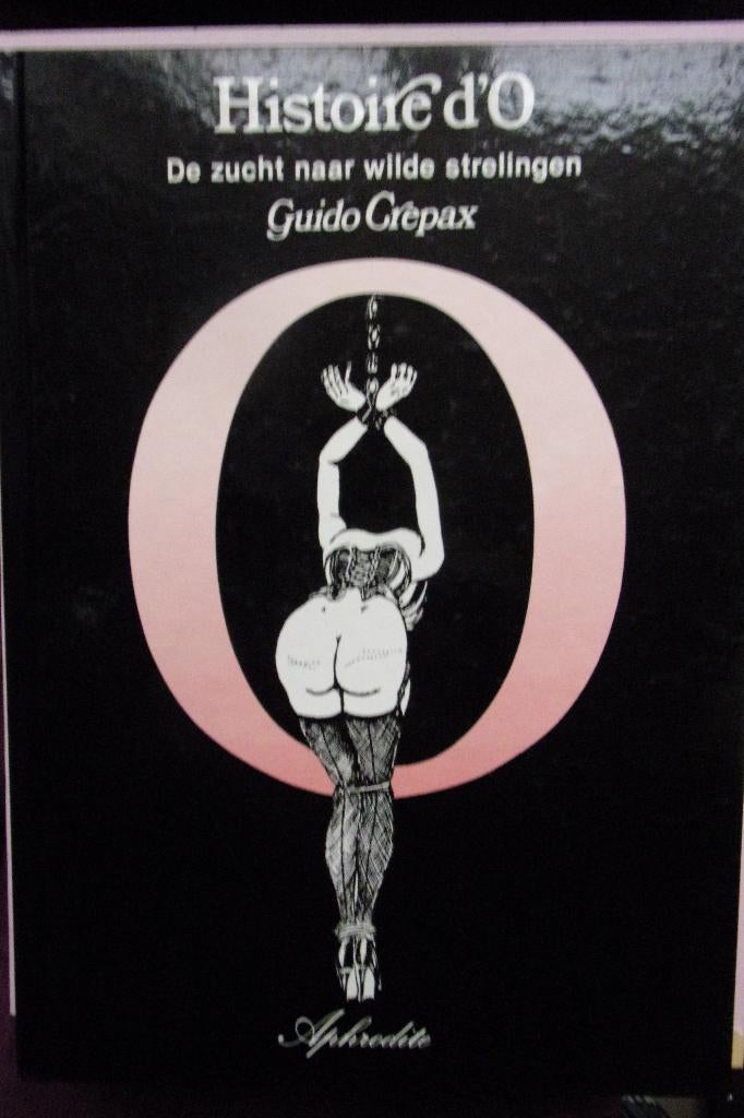 histoire d'o  : de zucht naar wilde strelingen ,guido crepax, Boeken, Stripverhalen, Ophalen of Verzenden