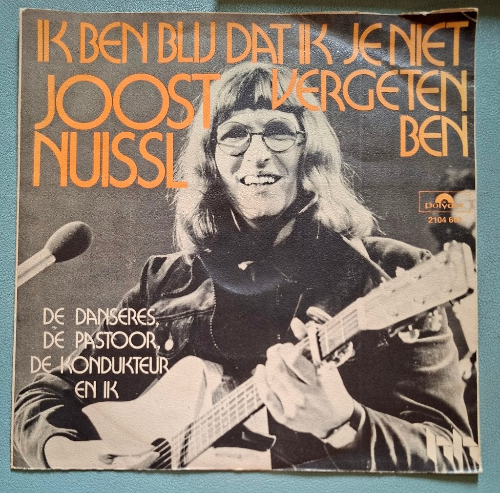 Joost Nuissl – Ik Ben Blij Dat Ik Je Niet Vergeten Ben, Cd's en Dvd's, Ophalen of Verzenden, 7 inch, Nederlandstalig