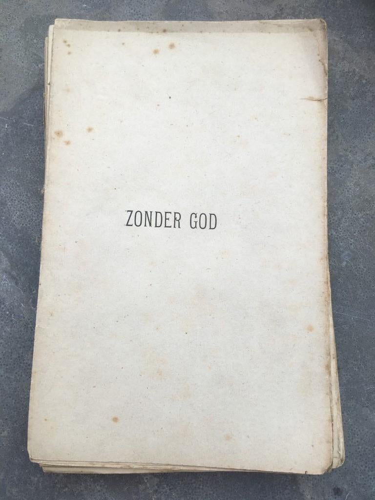 Zonder God door D.J. Renier Snieders - 1885 - schoolstrijd, Antiek en Kunst, Ophalen of Verzenden