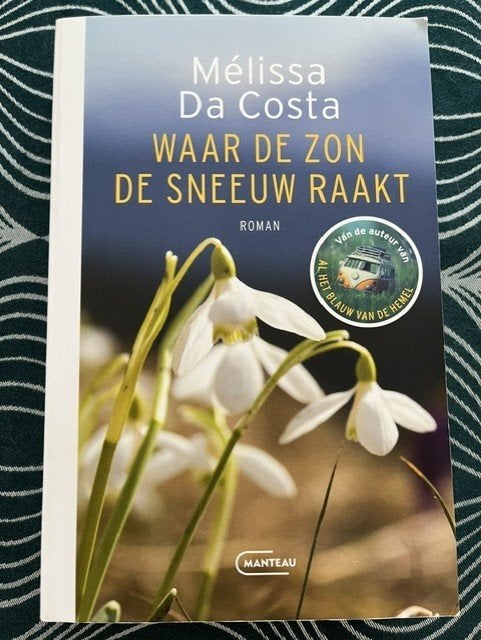 Waar de zon de sneeuw raakt., Livres, Enlèvement ou Envoi, Mélissa Da Costa, Belgique, Comme neuf