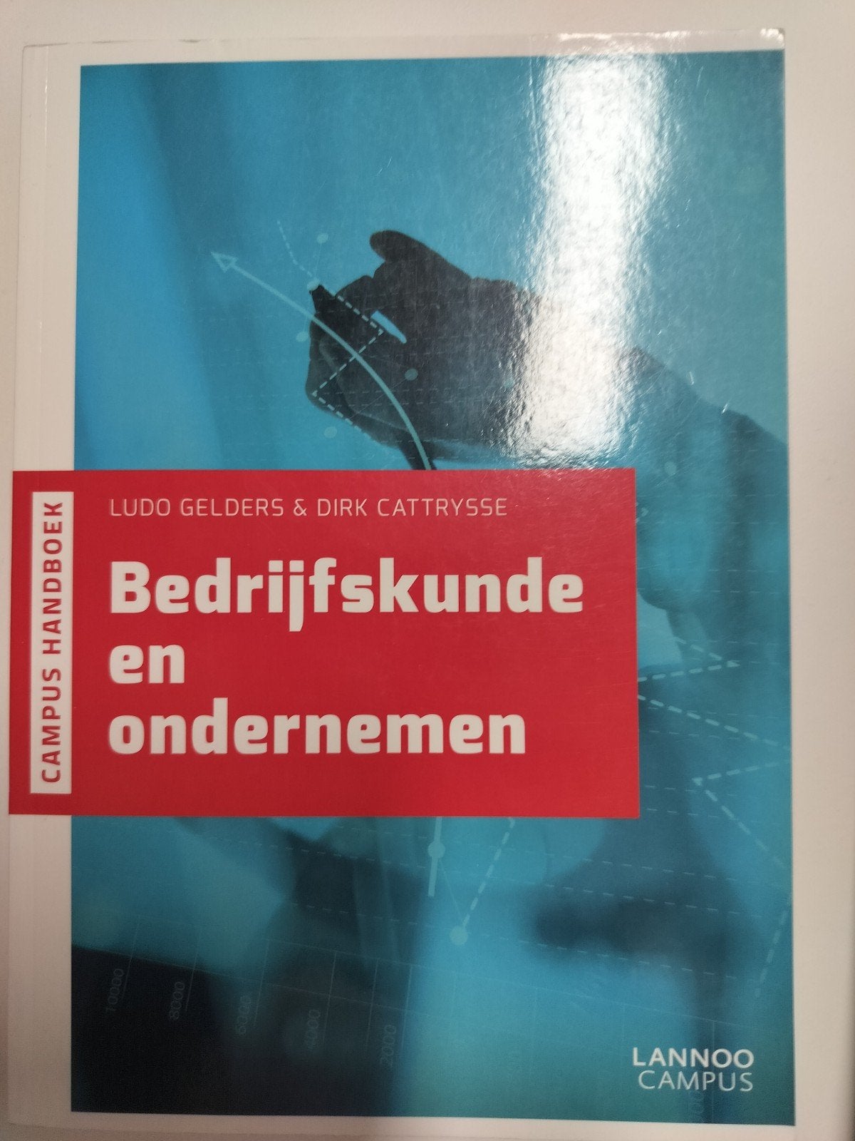 Dirk Cattrysse - Bedrijfskunde en ondernemen, Boeken, Ophalen, Nieuw, Nederlands, Dirk Cattrysse; Ludo Gelders