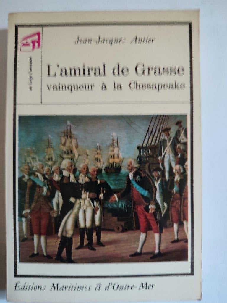 JJ.J. Antier. L'amiral de Grasse vainqueur à la Chesapeake., Enlèvement ou Envoi, Avant 1940, J.J. Antier, Marine