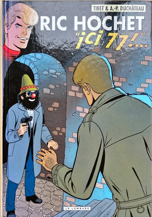Ric Hochet - 77 - Ici 77 !, Livres, Une BD, Comme neuf, Tibet et A.P. Duchateau, Enlèvement ou Envoi