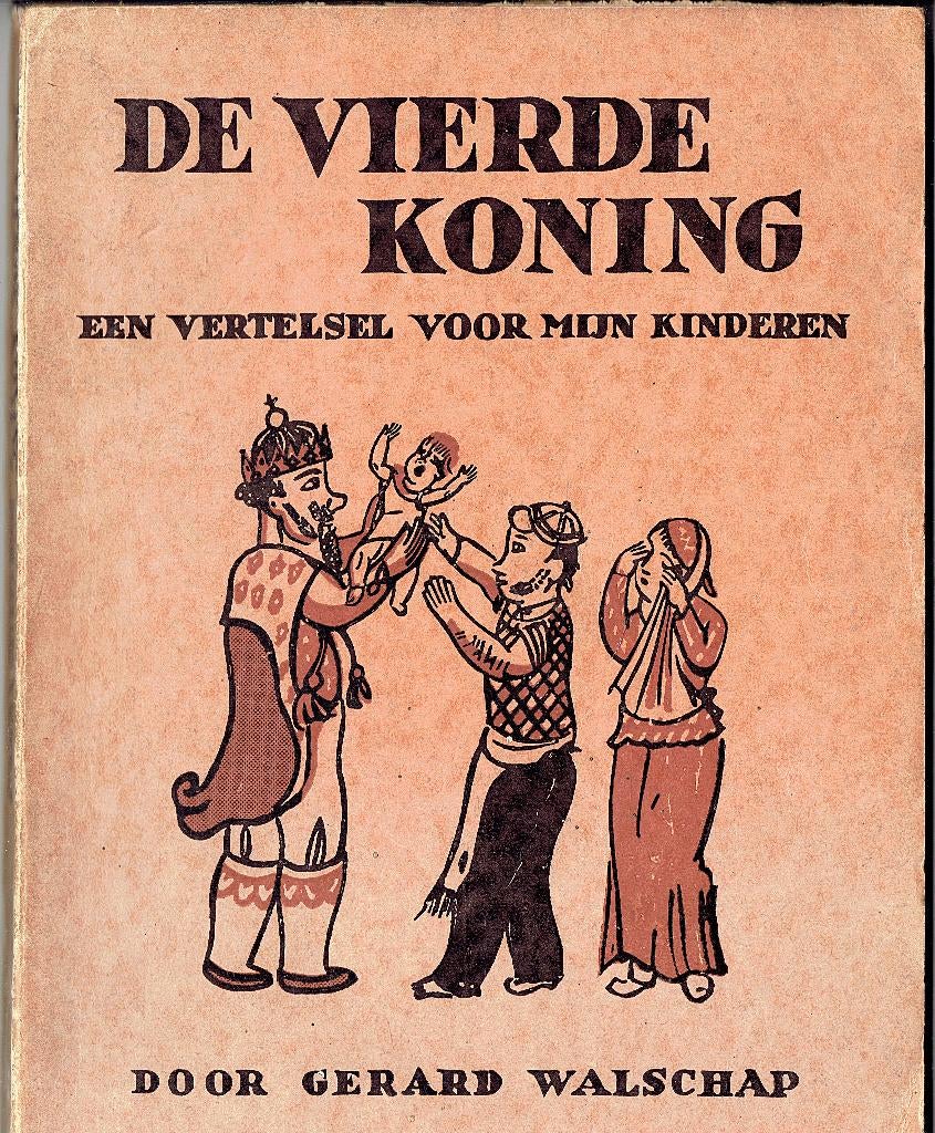De vierde koning. Gerard Walschap. ill.Tijdgat, Ophalen of Verzenden, Gelezen