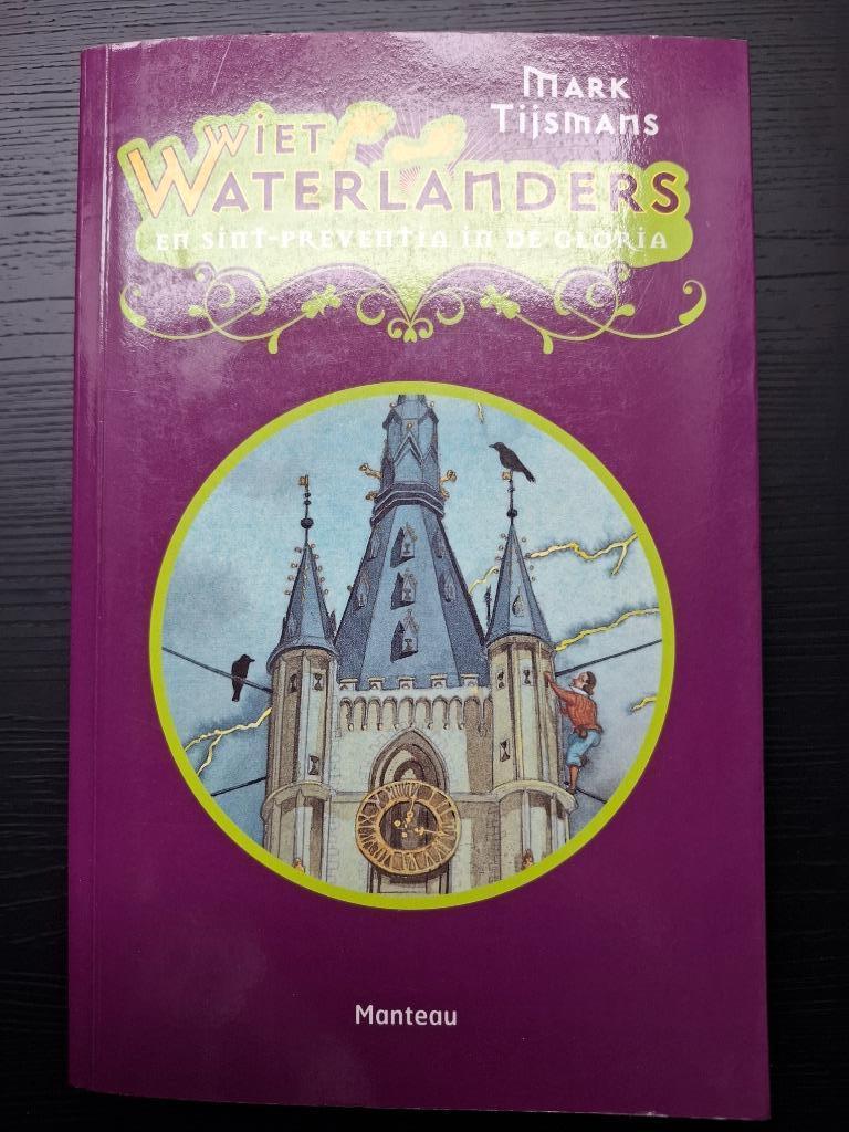 Mark Tijsmans Wiet Waterlanders III Sint-Preventia, Boeken, Ophalen of Verzenden