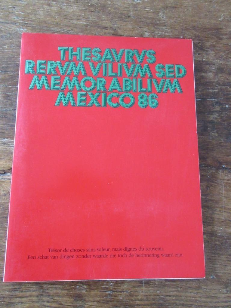 THESAURUS RERUM VILIUM SED MEMORABILIUM MEXICO 86, Verzamelen, Ophalen