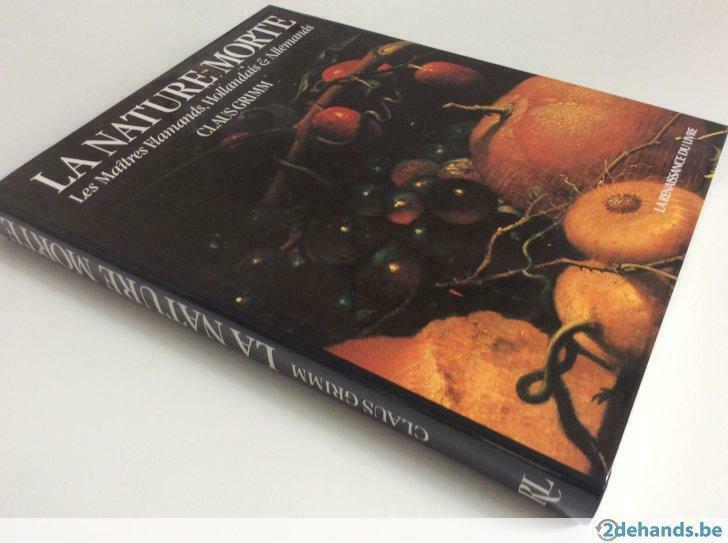 La Nature Morte - Claus Grimm (La Renaissance du Livre), Enlèvement ou Envoi, Utilisé