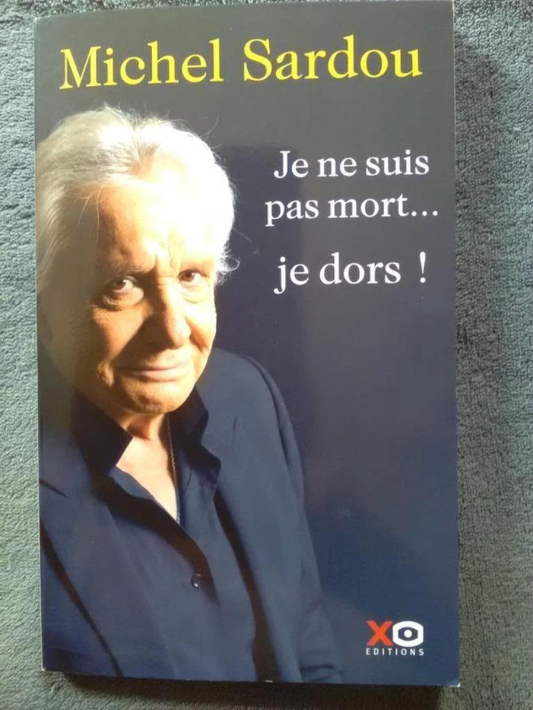 "Je ne suis pas mort... Je dors !" Michel Sardou (2021) NEUF, Neuf, Enlèvement ou Envoi, Michel Sardou, Cinéma, TV et Média
