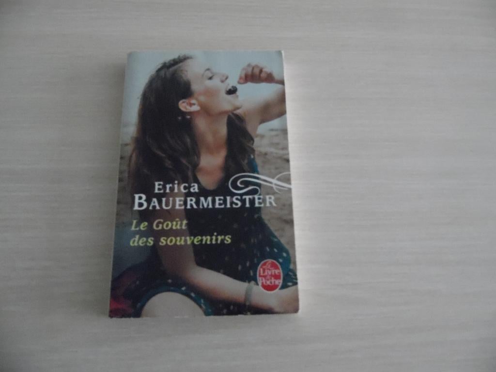 LE GOÛT DES SOUVENIRS        ERICA BAUERMEISTER, Enlèvement ou Envoi, Erica Bauermeister, Comme neuf, Amérique