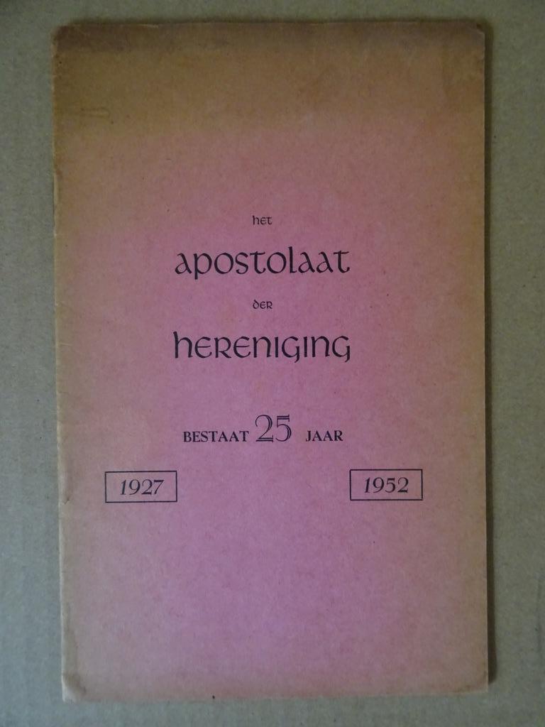 Antiek boekje religie Apostolaat der Hereniging 1e druk 1952, Ophalen of Verzenden