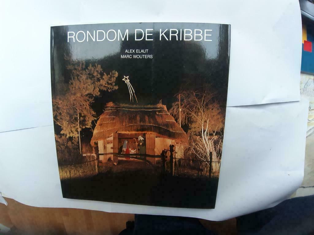 Rondom de kribbe  :  Alex Elaut/Marc Wouters, Ophalen of Verzenden