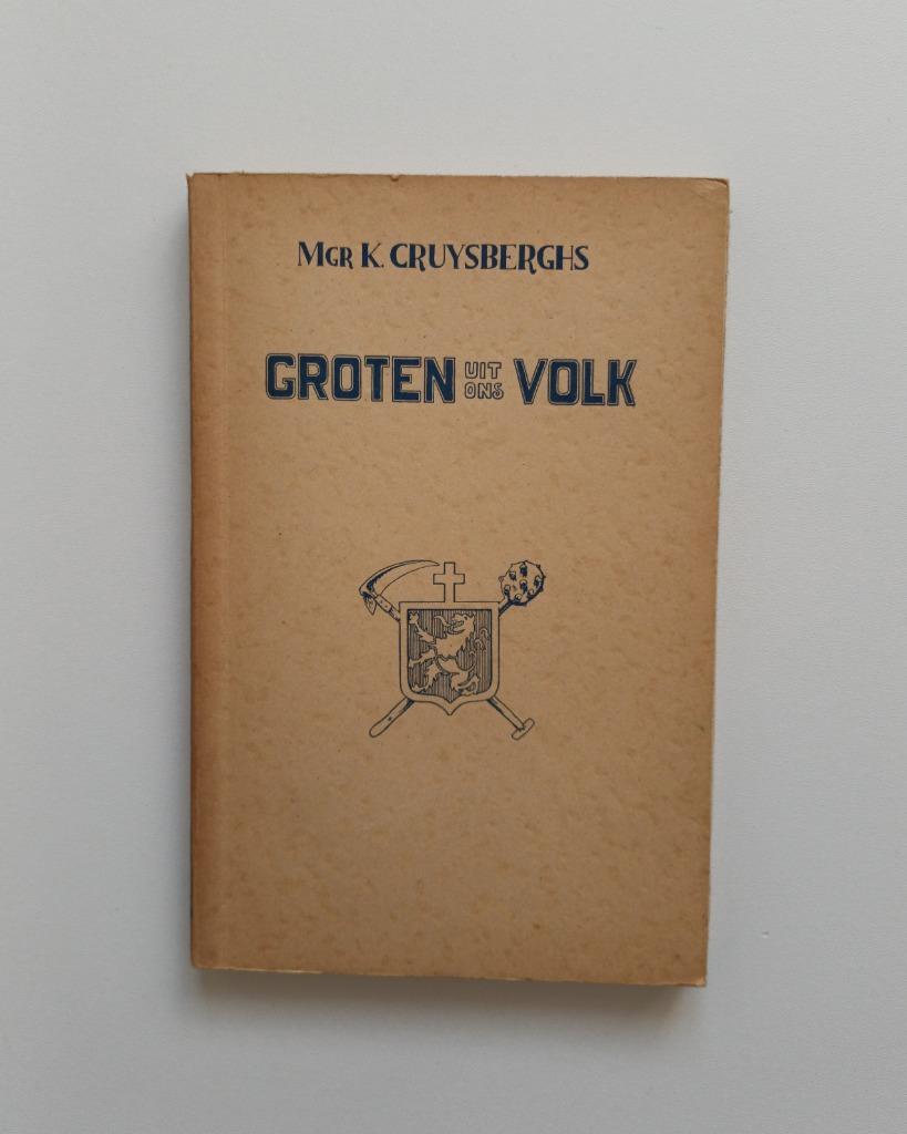 Groten uit ons volk (Mgr. K. Cruysberghs), Enlèvement ou Envoi, Utilisé, Mgr. K. Cruysberghs