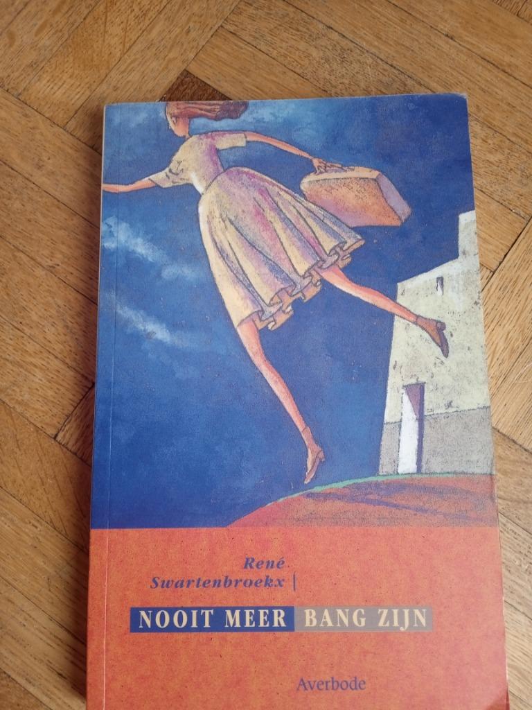 Boek nooit meer bang zijn René Swartenbroekx, Boeken, Ophalen of Verzenden