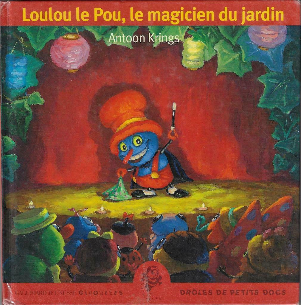 Livre pour enfants Loulou le pou, le magicien du jardin, Garçon ou Fille, Enlèvement ou Envoi, Fiction général, Comme neuf