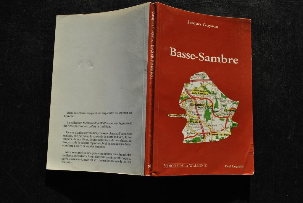 Jacques GUYAUX Basse-Sambre Sambreville Jemeppe Floreffe, Livres, Histoire nationale, Enlèvement ou Envoi, Utilisé, Jacques GUYAUX