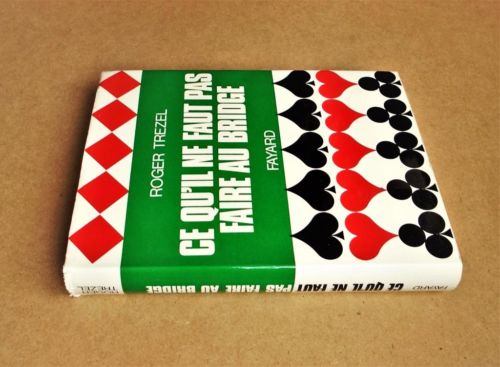 Bridge - Ce qu'il ne faut pas faire au bridge - 1969, Boeken, Gelezen, Ophalen of Verzenden, Roger Trézel, Overige onderwerpen