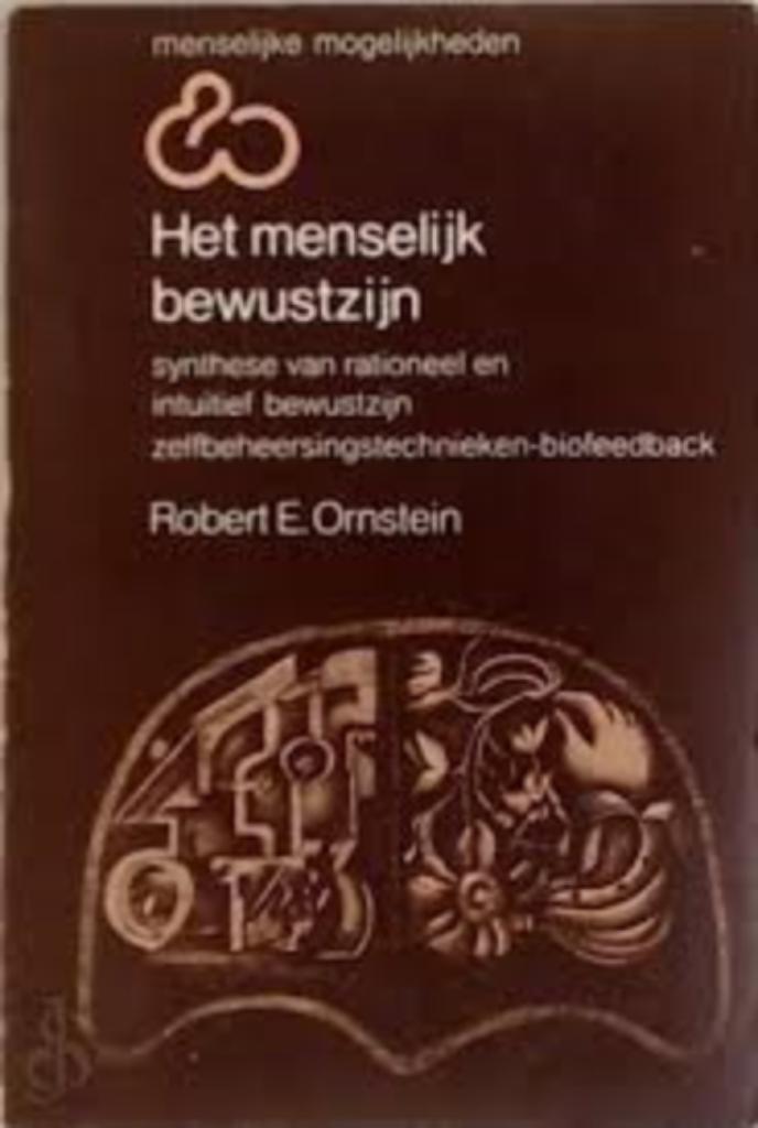 Ornstein : Het menselijk bewustzijn - intuïtief en rationeel, Ophalen of Verzenden, Zo goed als nieuw
