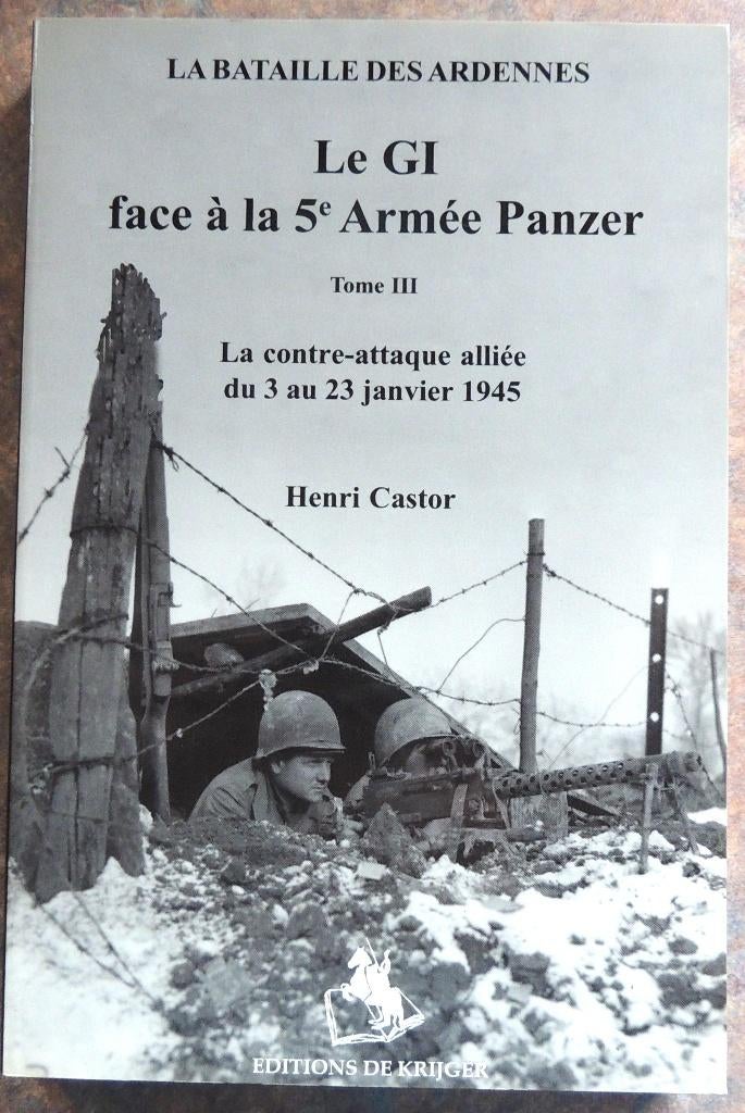 Ardennes 44 : Le GI face à la 5ième armée T3 Contre Attaque, Tweede Wereldoorlog, Verzenden, Nieuw, Landmacht